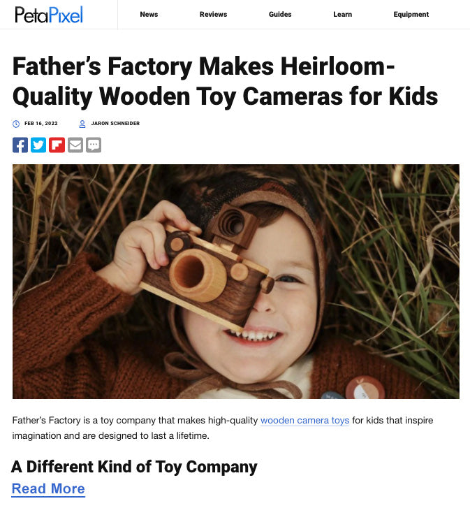 Father’s Factory is a toy company that makes high-quality wooden camera toys for kids that inspire imagination and are designed to last a lifetime. Another advantage of Father’s Factory toys, which are all photography-themed as well.